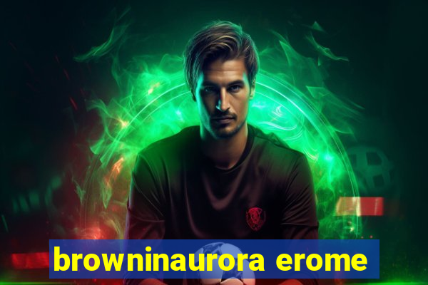 browninaurora erome